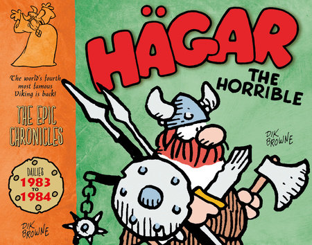 Hagar The Horrible: The Epic Chronicles: Dailies 1983-1984 by Dik Browne