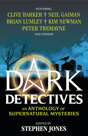 Dark Detectives: An Anthology of Supernatural Mysteries by 