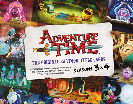 Adventure Time: The Original Cartoon Title Cards (Vol 1) by