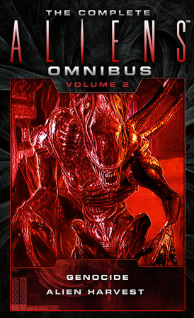 The Complete Aliens Omnibus: Volume Two (Genocide, Alien Harvest) by David Bischoff and Robert Sheckley