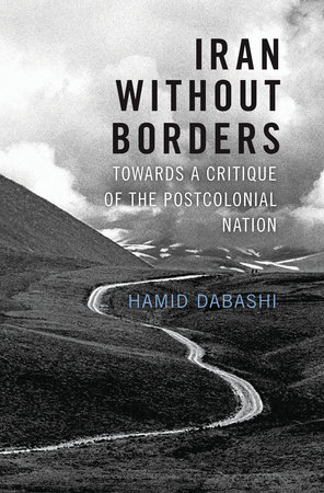 Iran Without Borders by Hamid Dabashi