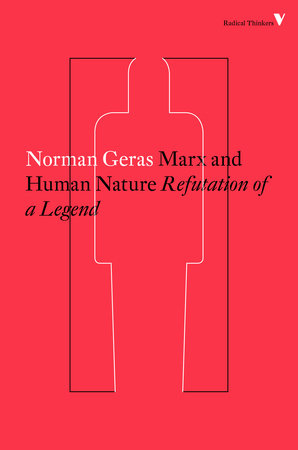 Marx and Human Nature by Norman Geras