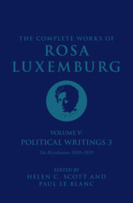 The Complete Works of Rosa Luxemburg Volume V