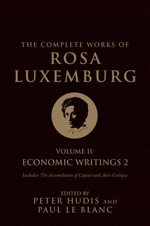 The Complete Works of Rosa Luxemburg, Volume II by Rosa Luxemburg