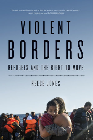 Violent Borders by Reece Jones