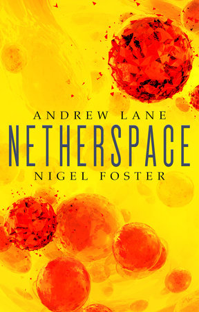Netherspace by Andrew Lane and Nigel Foster