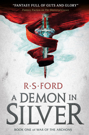 A Demon in Silver (War of the Archons) by R.S. Ford