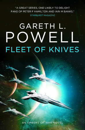 Fleet of Knives: An Embers of War novel by Gareth L. Powell