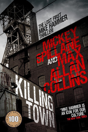 Killing Town by Mickey Spillane and Max Allan Collins