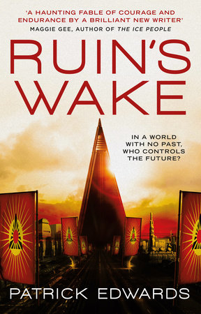 Ruin's Wake by Patrick Edwards