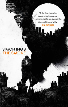 The Smoke by Simon Ings