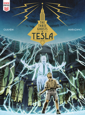The Three Ghosts Of Tesla (Graphic Novel) by Richard Marazano