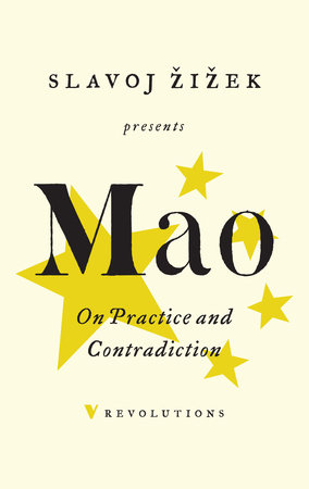 On Practice and Contradiction by Mao Tse-Tung