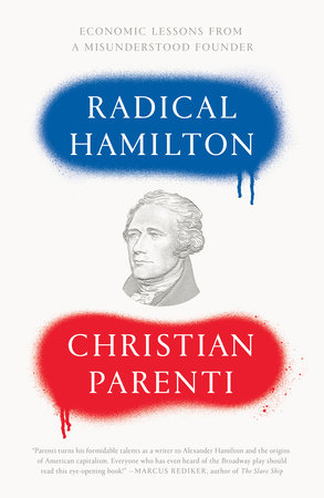 Radical Hamilton by Christian Parenti