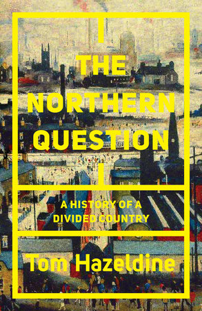 The Northern Question by Tom Hazeldine