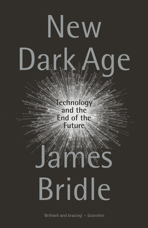 New Dark Age by James Bridle