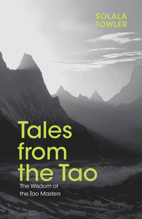 Tales from the Tao by Solala Towler