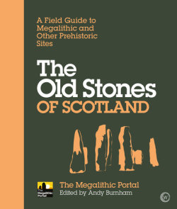 The Old Stones of Scotland