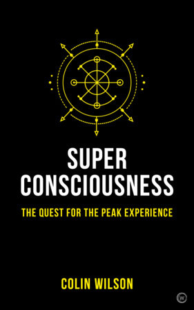 Super Consciousness by Colin Stanley and Colin Wilson