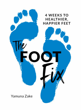 The Foot Fix by Yamuna Zake