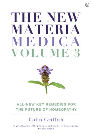The New Materia Medica: Volume III by Colin Griffith