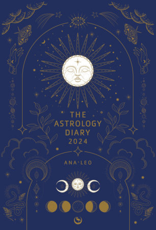 The Astrology Diary 2024 by Ana Leo