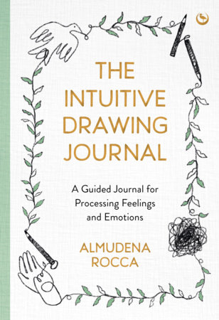 The Intuitive Drawing Journal by Almudena Rocca