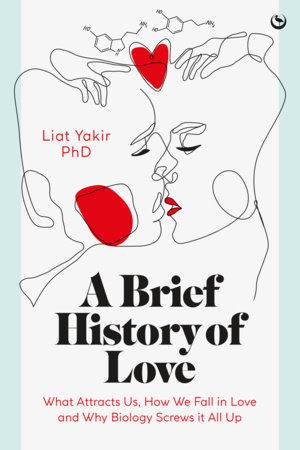 A Brief History of Love by Liat Yakir