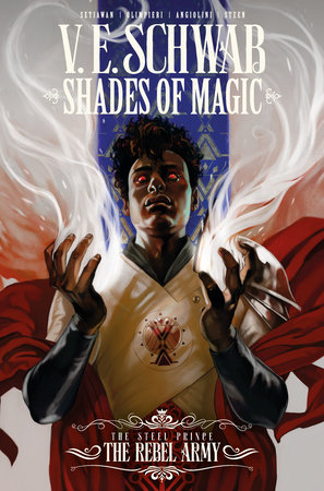 Shades of Magic: The Steel Prince Vol. 3: The Rebel Army (Graphic Novel) by V. E. Schwab