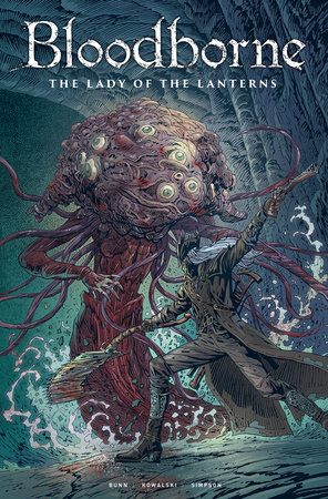 Bloodborne: Lady of the Lanterns (Graphic Novel) by Cullen Bunn