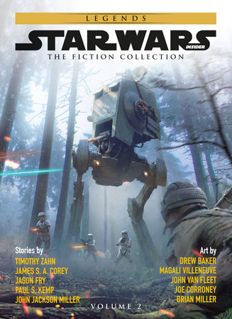 Star Wars Insider: Fiction Collection Vol. 2 by Timothy Zahn, Jason Fry, John Jackson Miller, James S.A Corey and Paul S. Kemp