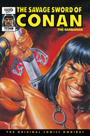 The Savage Sword Of Conan: The Original Comics Omnibus Vol.9 by Larry Yakata, Don Kraar and Roy Thomas