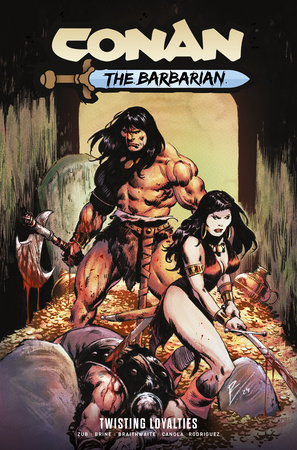 Conan the Barbarian Vol. 5 Twisting Loyalties by Jim Zub