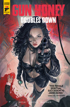 Gun Honey Doubles Down by Charles Ardai