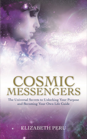 Cosmic Messengers by Elizabeth Peru
