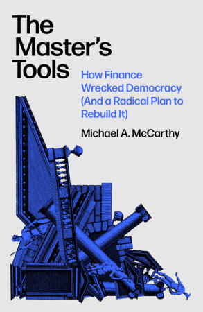 The Master's Tools by Michael McCarthy