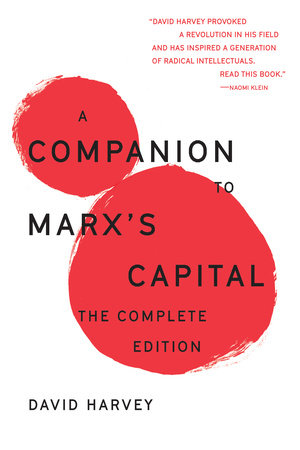 A Companion To Marx's Capital by David Harvey