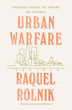 Urban Warfare by Raquel Rolnik