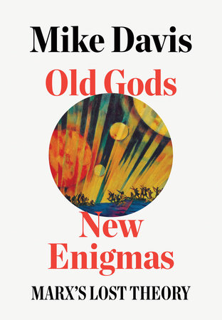 Old Gods, New Enigmas by Mike Davis