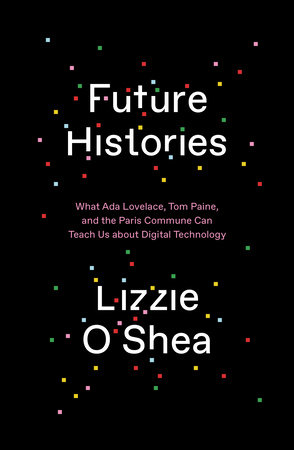 Future Histories by Lizzie O'Shea