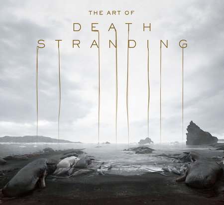 The Art of Death Stranding by Kojima Productions