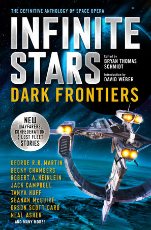 Infinite Stars: Dark Frontiers by Jack Campbell, Orson Scott Card, Tanya Huff and Becky Chambers
