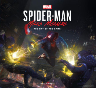Marvel's Spider-Man: Miles Morales  The Art of the Game