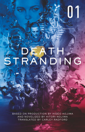 Death Stranding - Death Stranding: The Official Novelization – Volume 1 by Hitori Nojima