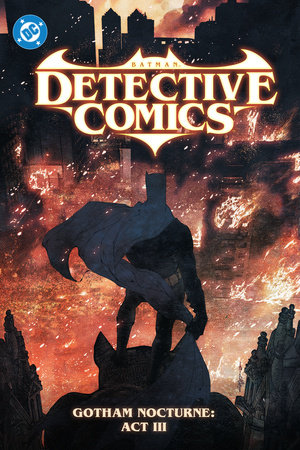 Batman: Detective Comics Vol. 5: Gotham Nocturne: Act III by Ram V.