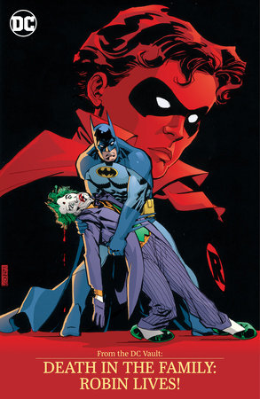 From the DC Vault: Death in the Family: Robin Lives! by Jim Starlin