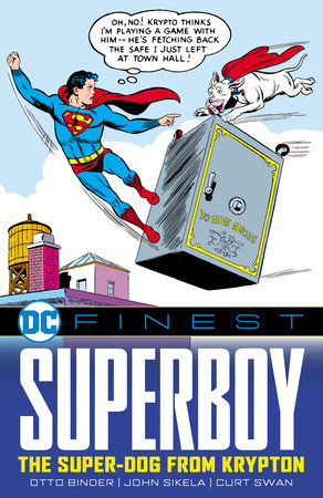 DC Finest: Superboy: The Superdog from Krypton by Otto Binder