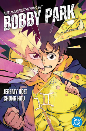 The Manifestations of Bobby Park by Jeremy Holt