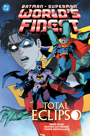 Batman/Superman: World's Finest Vol. 7: Total Eclipso by Mark Waid