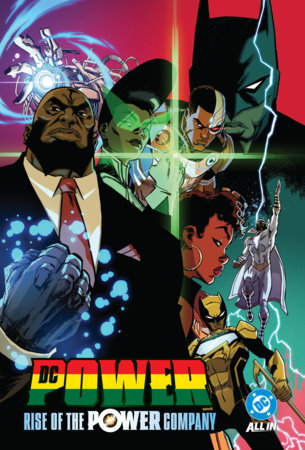 DC Power: Rise of the Power Company by Vita Ayala, Zipporah Smith and Brandon Thomas